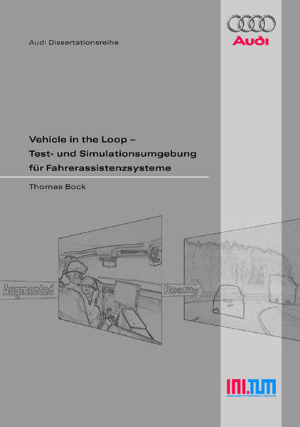 Vehicle in the Loop - Test- und Simulationsumgebung für Fahrerassistenzsysteme