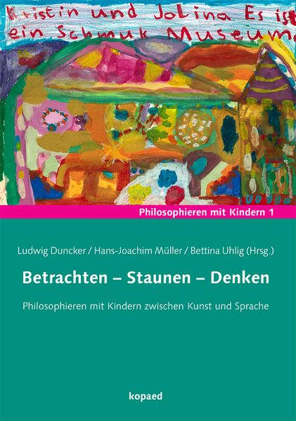 Betrachten – Staunen – Denken