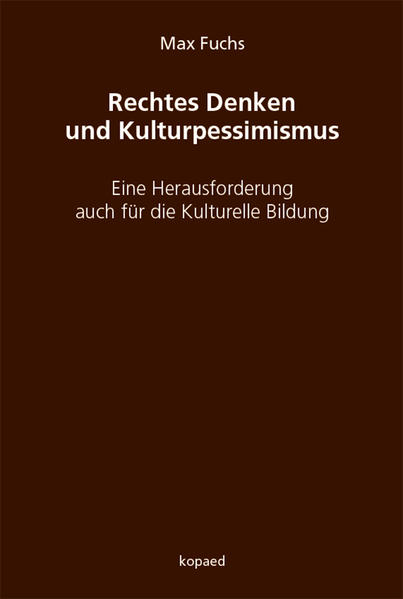 Rechtes Denken und Kulturpessimismus