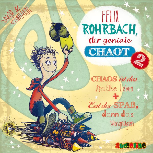 Felix Rohrbach, der geniale Chaot