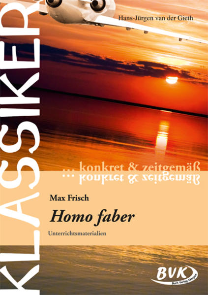 Klassiker – konkret & zeitgemäß: Homo Faber