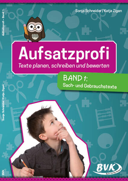 Aufsatzprofi: Texte planen, schreiben und bewerten