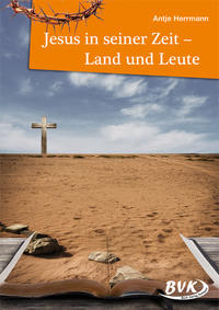 Jesus in seiner Zeit – Land und Leute