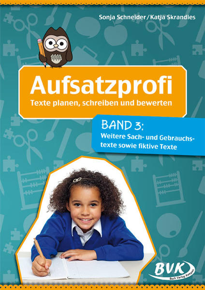 Aufsatzprofi: Texte planen, schreiben und bewerten
