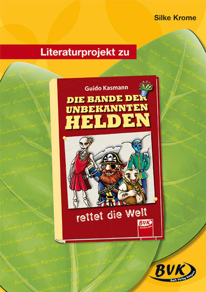 Literaturprojekt zu Die Bande der unbekannten Helden