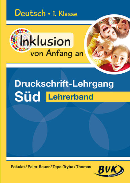 Inklusion von Anfang an – Druckschrift-Lehrgang Süd