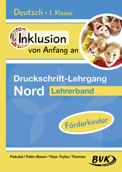 Inklusion von Anfang an – Druckschrift-Lehrgang Nord – Förderkinder