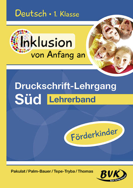 Inklusion von Anfang an – Druckschrift-Lehrgang Süd – Förderkinder