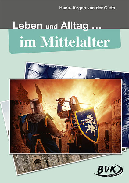 Leben und Alltag … im Mittelalter