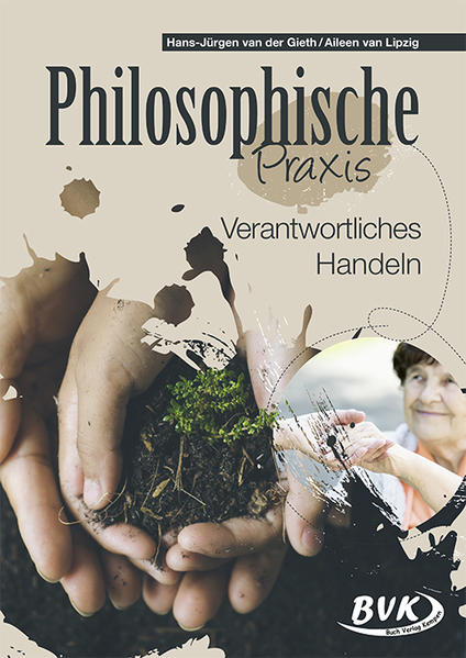 Philosophische Praxis: Verantwortliches Handeln