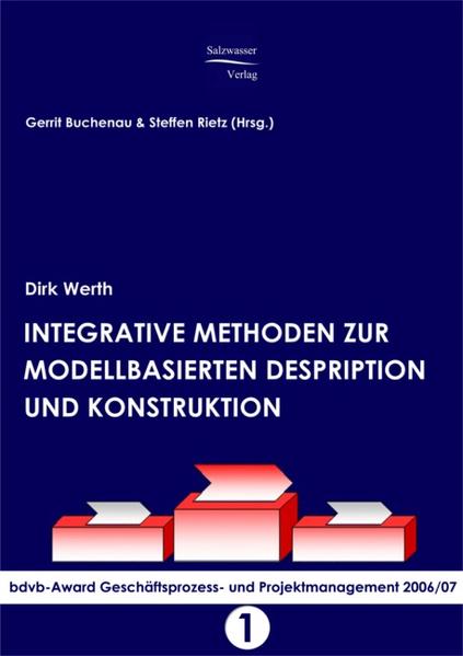 Integrative Methoden zur modellbasierten Deskription und Konstruktion