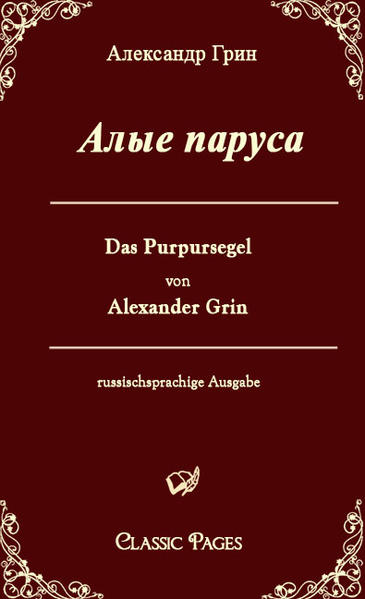 Das Purpursegel / Alye Parusa