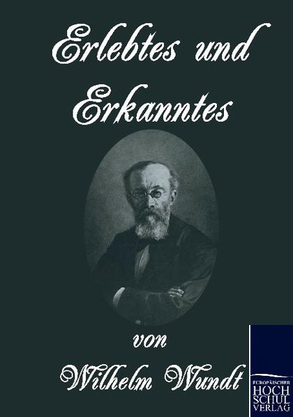 Erlebtes und Erkanntes
