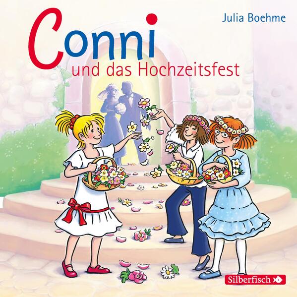 Conni und das Hochzeitsfest (Meine Freundin Conni - ab 6 11)