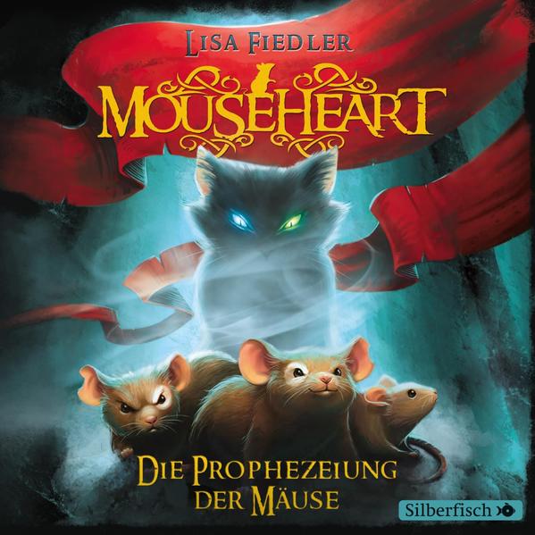 Mouseheart - Die Prophezeiung der Mäuse
