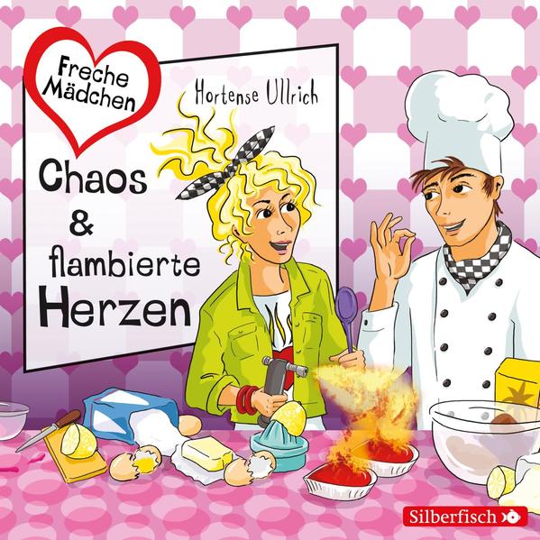 Freche Mädchen: Chaos & flambierte Herzen