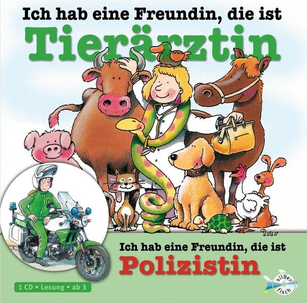 Ich hab eine Freundin, die ist Tierärztin / Polizistin