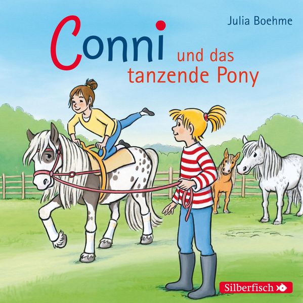 Conni und das tanzende Pony (Meine Freundin Conni - ab 6 15)