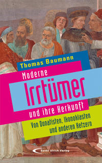 Moderne Irrtümer und ihre Herkunft