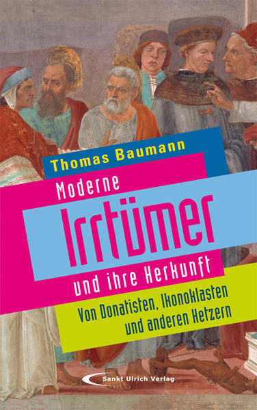Moderne Irrtümer und ihre Herkunft