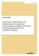Absentismus, Möglickeiten zur Reduzierung; eine empirische Untersuchung am Beispiel öffentlicher Nahverkehrsunternehmen in NRW