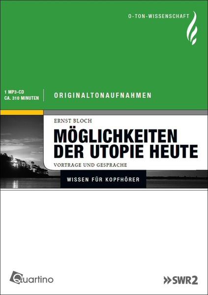 Ernst Bloch, Möglichkeiten der Utopie heute