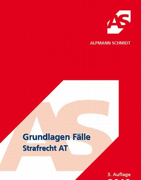 Grundlagen Fälle Strafrecht AT