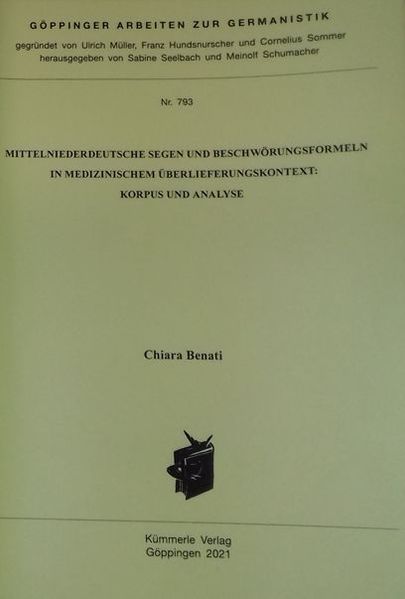 Mittelniederdeutsche Segen und Beschwörungsformeln in medizinischem Überlieferungskontext: Korpus und Analyse