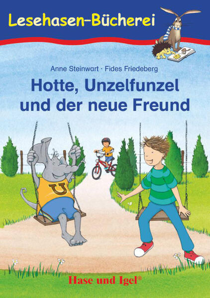 Hotte, Unzelfunzel und der neue Freund