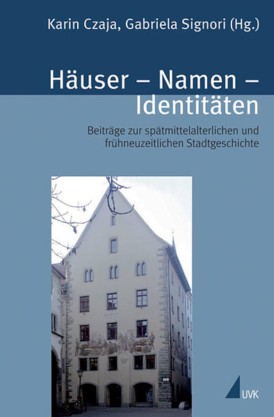 Häuser, Namen, Identitäten