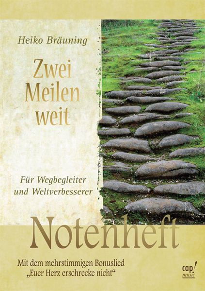 Zwei Meilen weit (Liederheft)