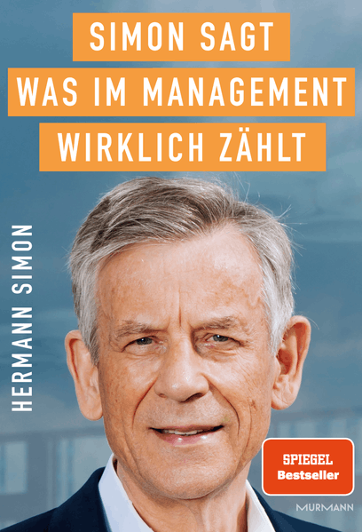 SIMON SAGT! Was im Management wirklich zählt.