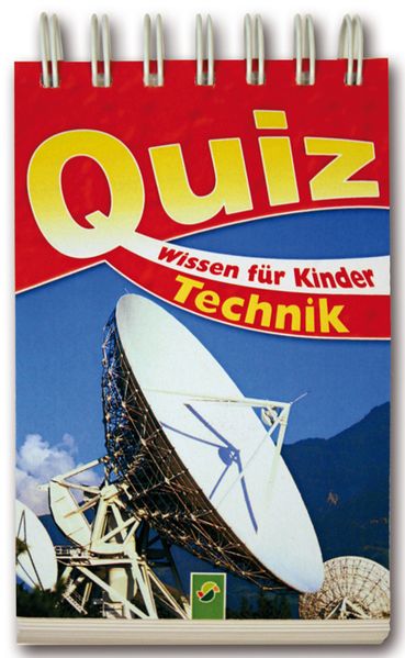 Quizwissen für Kinder - Technik