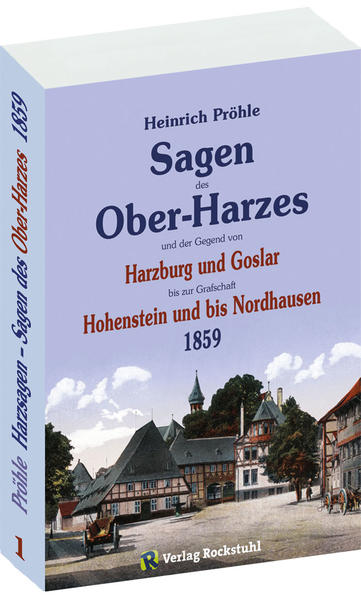 GROßE HARZSAGENBUCH - SAGEN DES OBERHARZES 1859.