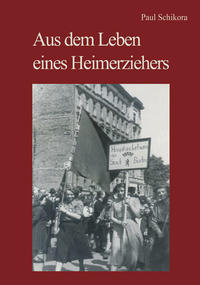 Aus dem Leben eines Heimerziehers