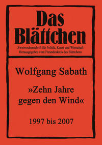 Zehn Jahre gegen den Wind 1997-2007