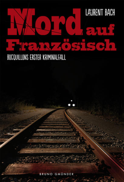 Mord auf Französisch - Bocquillons erster Kriminalfall