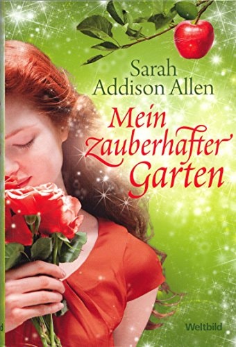 Mein zauberhafter Garten : Roman.