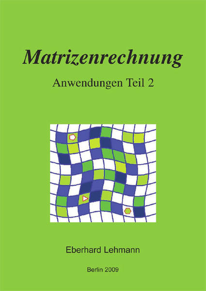 Matrizenrechnung – Anwendungen Teil 2