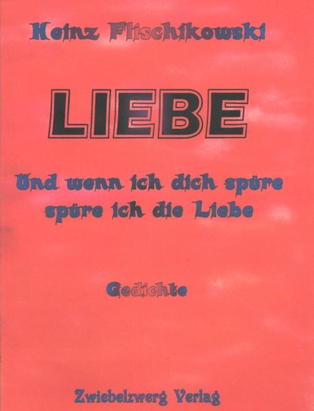 LIEBE - und wenn ich dich spüre, spüre ich die Liebe