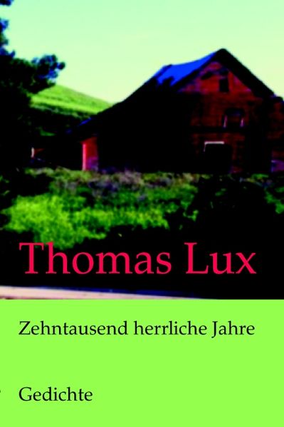 Zehntausend herrliche Jahre