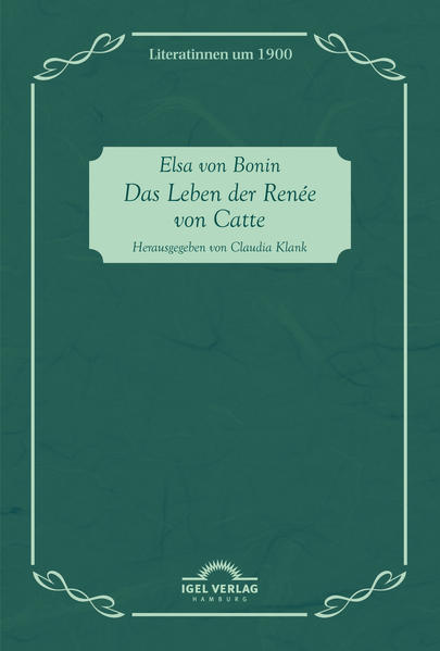 Das Leben der Renée von Catte