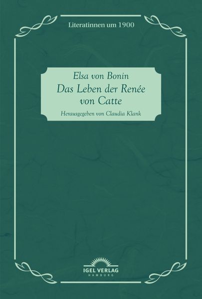 Das Leben der Renée von Catte