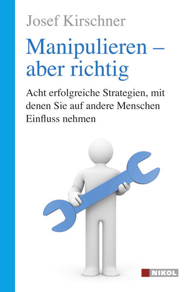 Manipulieren - aber richtig