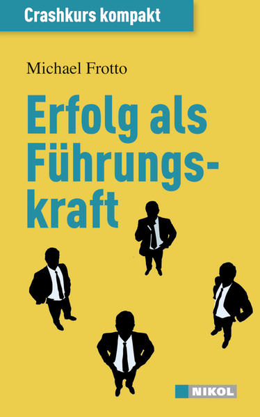 Erfolg als Führungskraft