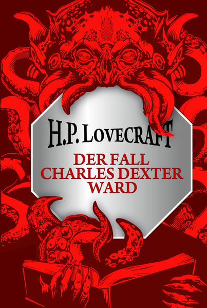 H.P. Lovecraft: Der Fall Charles Dexter Ward