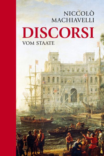 Niccolo Machiavelli: Discorsi