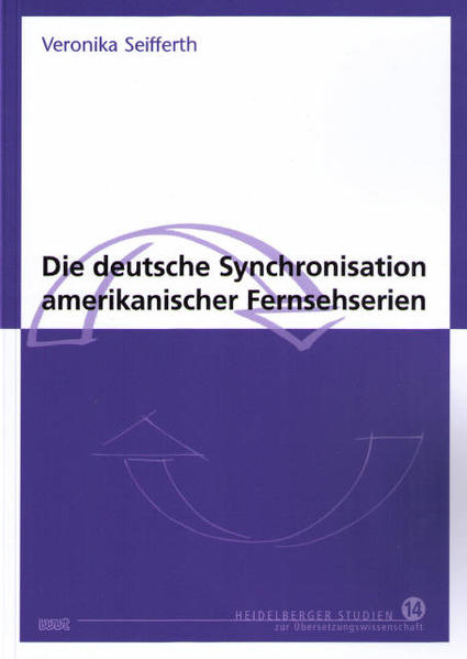 Die deutsche Synchronisation amerikanischer Fernsehserien