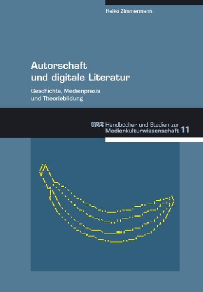 Autorschaft und digitale Literatur
