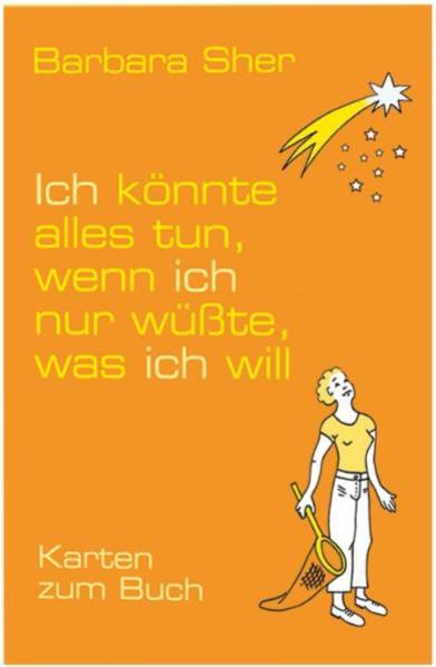 Ich könnte alles tun, wenn ich nur wüsste, was ich will